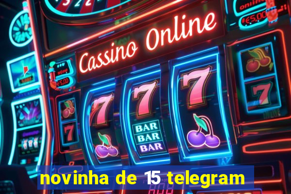 novinha de 15 telegram